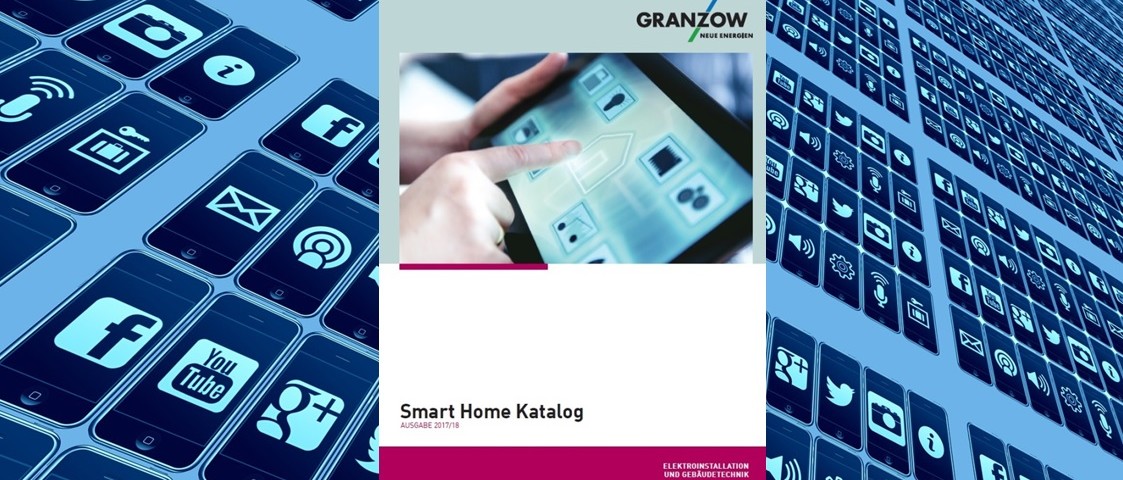 Jetzt neu: Der Granzow Smart Home Katalog 2017/2018